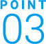 POINT 03